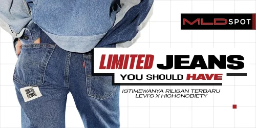 Levi’s x Highsnobiety Rilis Jeans Limited untuk Anniversary